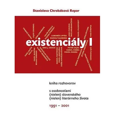 Existenciály I (Stanislava Chrobáková Repar) | slovensky