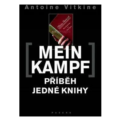 Mein Kampf - Příběh jedné knihy (Vitkine, Antoine)