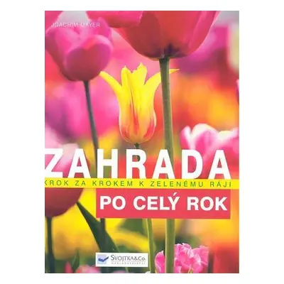 Zahrada po celý rok (Joachim Mayer)