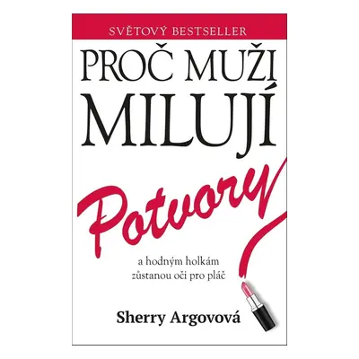 Proč muži milují potvory (Sherry Argov)