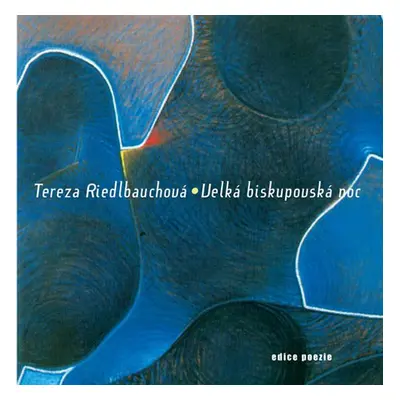 Velká biskupovská noc (Tereza Riedlbauchová)