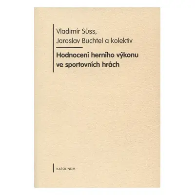 Hodnocení herního výkonu ve sportovních hrách (Vladimír Süss)