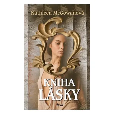 Kniha lásky (McGowan Kathleen) (slovensky)