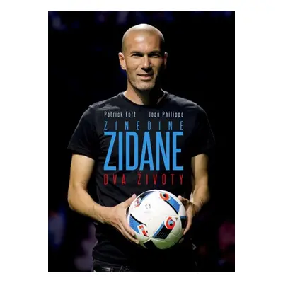 Zinedine Zidane Dva životy (Jean Philippe)