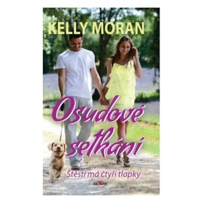 Osudové setkání (Kelly Moran)