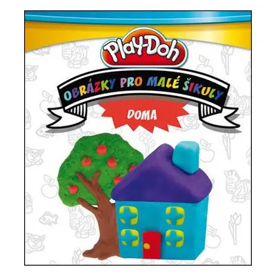 Play-Doh Obrázky pro malé šikuly Doma