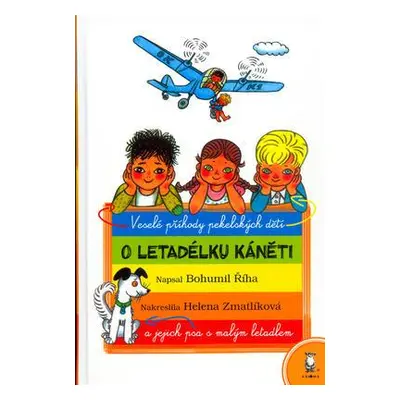 O letadélku Káněti (Helena Zmatlíková)