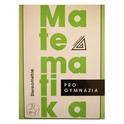 Matematika pro gymnázia (Eva Pomykalová)