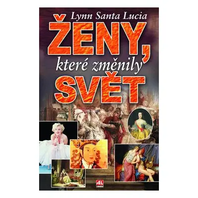 Ženy, které změnily svět (Lynn Santa Lucia)