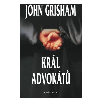 Král advokátů (John Grisham)