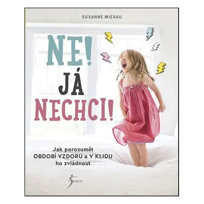 Ne! Já nechci! (Susanne Mierau)