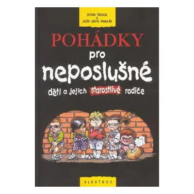 Pohádky pro neposlušné (Dušan Taragel)