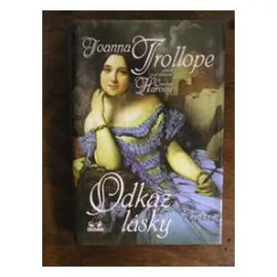 Odkaz lásky (Joanna Trollope)