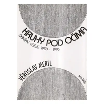 Kruhy pod očima (Věroslav Mertl)