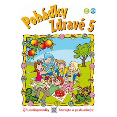 Pohádky zdravé 5 (Košťálová, Alexandra,Novák, Zdeněk,Režná, Petra)