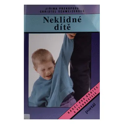 Neklidné dítě (Jirina Prekop)