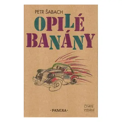 Opilé banány (Petr Šabach)