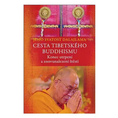 Cesta tibetského buddhismu (Jeho Svatost Dalajláma)