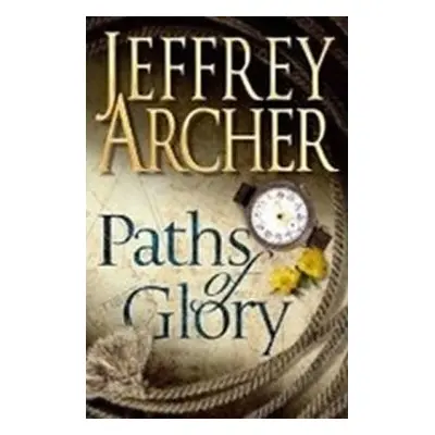 Paths of Glory (Jeffrey Archer) (EN)