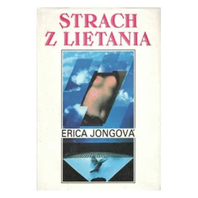 Strach z lietania (Erica Jongová) (slovensky)