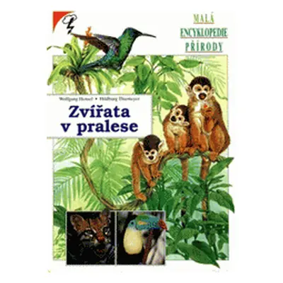 Zvířata v pralese (Wolfgang Hensel)