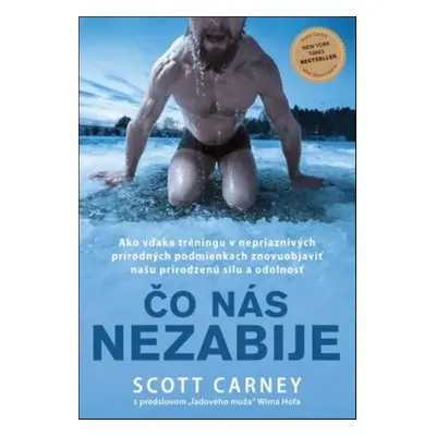 Čo nás nezabije (Scott Carney) (slovensky)