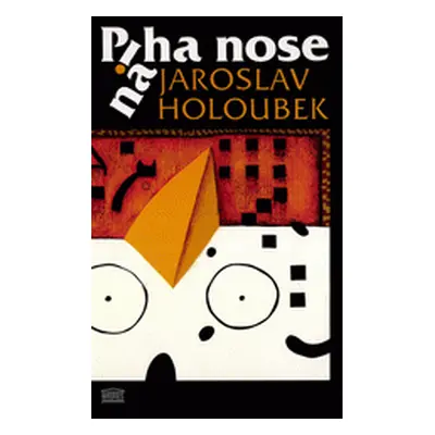 Piha na nose (Jaroslav Holoubek)