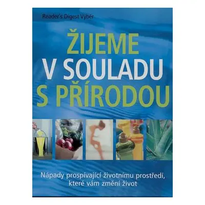 Žijeme v souladu s přírodou