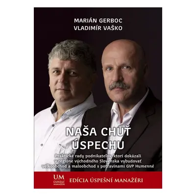 Naša chuť úspechu (Marián Gerboc) (slovensky)