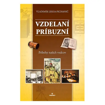 Vzdelaní príbuzní (Vladimír Leksa-Pichanič) (slovensky)