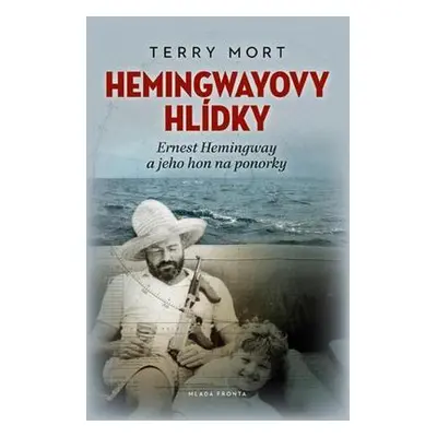 Hemingwayovy hlídky (Mort Terry)