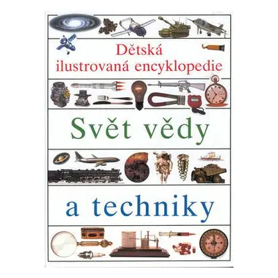 Svět vědy a techniky I.