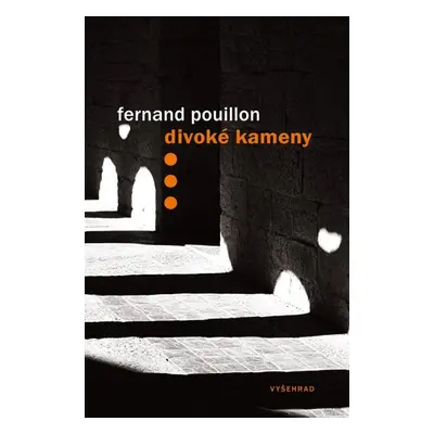 Divoké kameny (Fernand Pouillon)