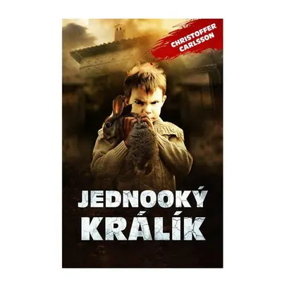 Jednooký králík (Christoffer Carlsson)