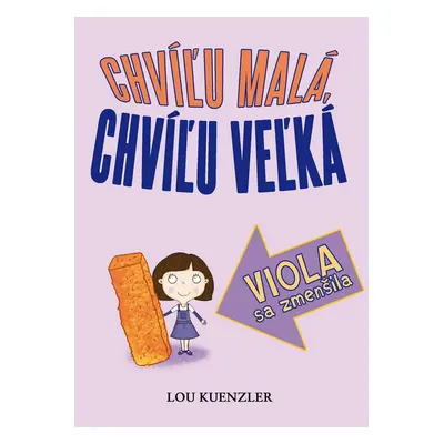 Viola sa zmenšila (Lou Kuenzler) (slovensky)