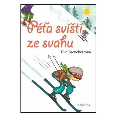 Péťa sviští ze svahu (Eva Brenckertová)