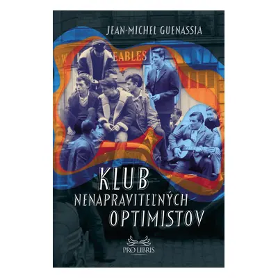 Klub nenapraviteľných optimistov (Jean-Michel Guenassia) (slovensky)