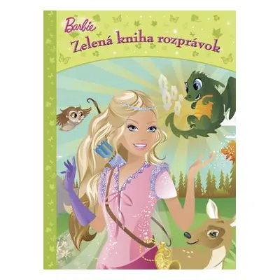 Barbie - Zelená kniha rozprávok (Kolektív autorov) (slovensky)