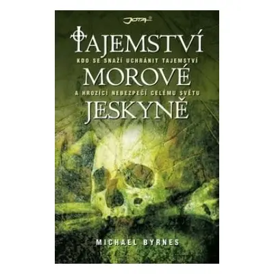 Tajemství morové jeskyně (Michael Byrnes)