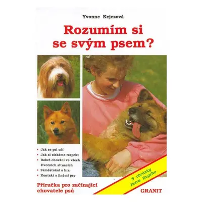 Rozumím si se svým psem? (Kejczová, Yvonne)