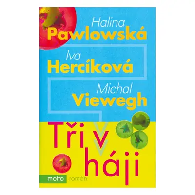 Tři v háji (Iva Hercíková)