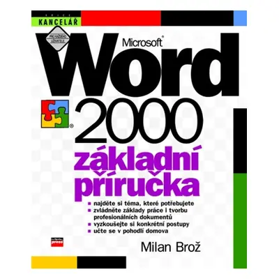 Microsoft Word 2000 Základní příručka (Milan Brož)