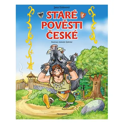 Staré pověsti české Pro děti (Jana Eislerová)