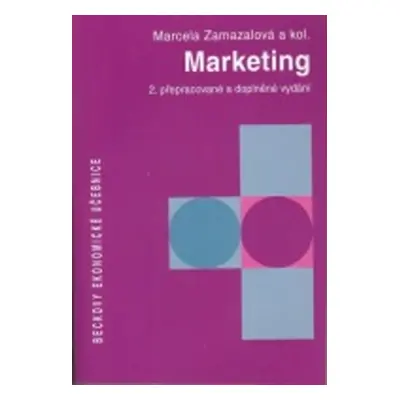 Marketing, 2. přepracované a doplněné vydání (Marcela Zamazalová)