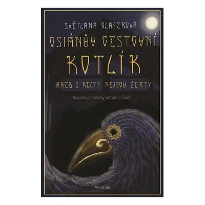 Osianův cestovní kotlík (Světlana Glaserová)