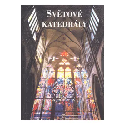 Světové katedrály (Elizabeth Cruwys)