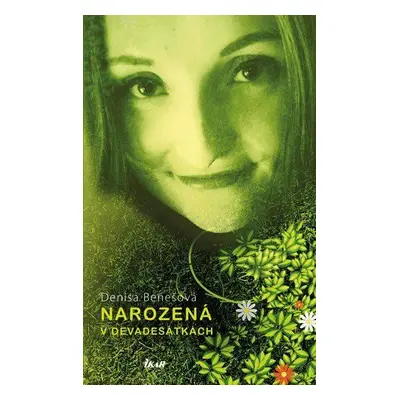 Narozená v devadesátkách (Benešová Denisa)