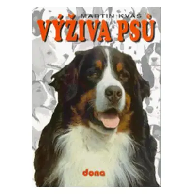 Výživa psů (Kváš, Martin)