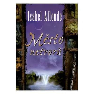 Město netvorů (Isabel Allende)