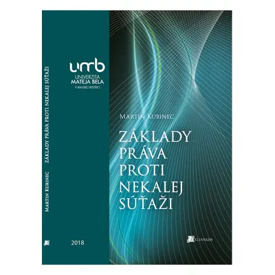 Základy práva proti nekalej súťaži (Martin Kubinec) (slovensky)